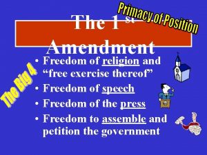 The 1 Amendment st Freedom of religion and