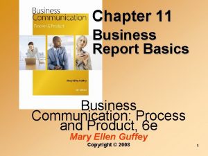 Chapter 11 Business Report Basics Business Communication Process