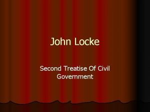 John Locke Second Treatise Of Civil Government Locke