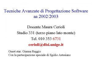 Tecniche Avanzate di Progettazione Software aa 20022003 Docente