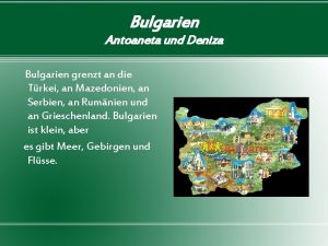 Bulgarien Antoaneta und Deniza Bulgarien grenzt an die