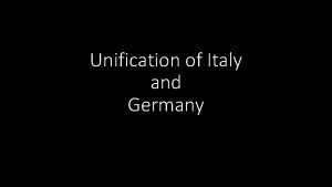 Unification of Italy and Germany Nationalism the desire