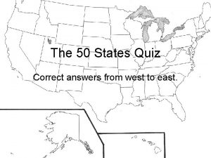 The 50 States Quiz Correct answers from west