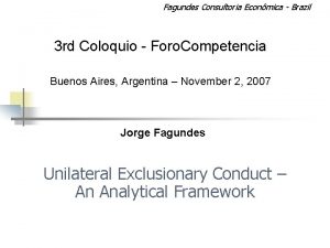 Fagundes Consultoria Econmica Brazil 3 rd Coloquio Foro