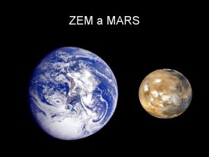 ZEM a MARS Zem modr planta Zem je