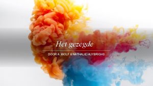 Het gezegde DOOR A WOLF NATHALIE HUYBRIGHS Het