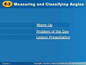 8 2 Measuring and Classifying Angles Warm Up
