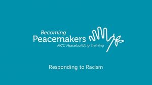 Responding to Racism MCC is Addressing Systemic Racism