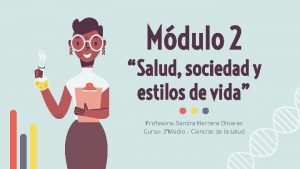 Mdulo 2 Salud sociedad y estilos de vida