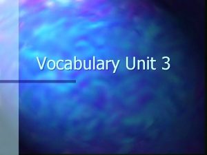 Vocabulary Unit 3 1 Adversary Their biggest adversary