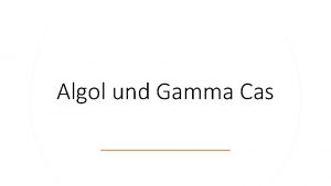 Algol und Gamma Cas Historischer Hintergrund Astronomie fing