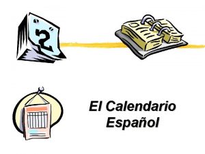 El Calendario Espaol Los Das de la Semana