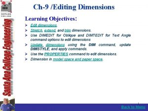 Ch9 Editing Dimensions Learning Objectives Edit dimensions Stretch