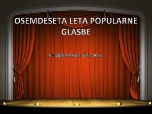 OSEMDESETA LETA POPULARNE GLASBE SEMINARSKA NALOGA GLASBENA ERA