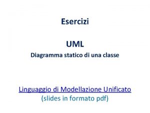 Esercizi UML Diagramma statico di una classe Linguaggio