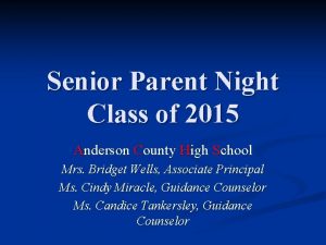 Senior Parent Night Class of 2015 Anderson County