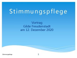 Stimmungspflege Vortrag Gilde Freudenstadt am 12 Dezember 2020