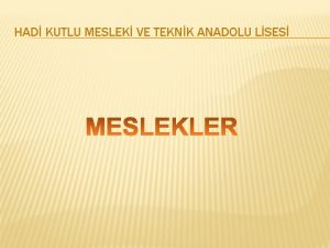 HAD KUTLU MESLEK VE TEKNK ANADOLU LSES ALMAN