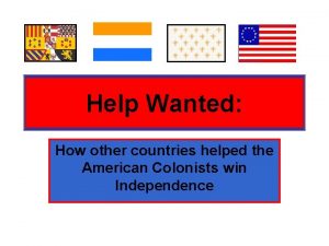 Help Wanted How other countries helped the American