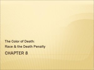 The Color of Death Race the Death Penalty