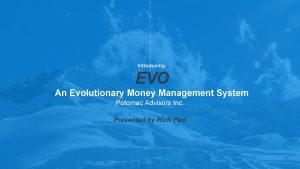 Introducing EVO An Evolutionary Money Management System Potomac