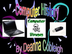 Computer history Computer History YearEnter Computer History InventorsInventions