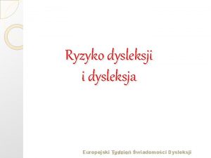 Ryzyko dysleksji i dysleksja Europejski Tydzie 2022 01