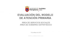 EVALUACIN DEL MODELO DE ATENCIN PRIMARIA REA DE