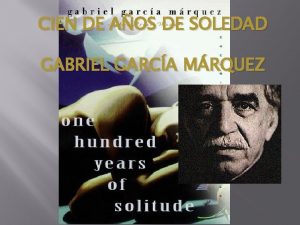 CIEN DE AOS DE SOLEDAD GABRIEL GARCA MRQUEZ