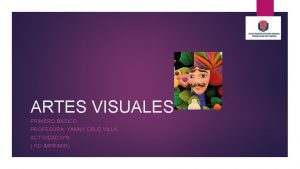 ARTES VISUALES PRIMERO BSICO PROFESORA YANNY CRUZ VILLA