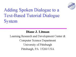 Adding Spoken Dialogue to a TextBased Tutorial Dialogue
