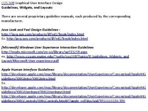 COS 368 Graphical User Interface Design Guidelines Widgets