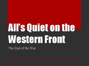 Alls Quiet on the Western Front The End