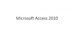 Microsoft Access 2010 far sht Access 2010 Bazat