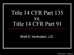 Title 14 CFR Part 135 vs Title 14