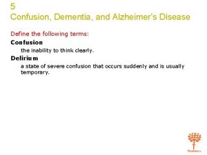 5 Confusion Dementia and Alzheimers Disease Define the