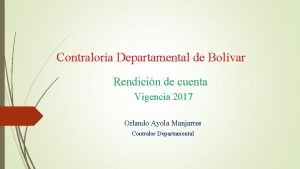 Contralora Departamental de Bolvar Rendicin de cuenta Vigencia