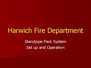 Harwich Fire Department Standpipe Pack System Set up