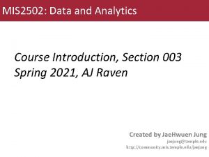 MIS 2502 Data and Analytics Course Introduction Section