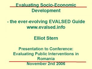 Evaluating SocioEconomic Development the everevolving EVALSED Guide www