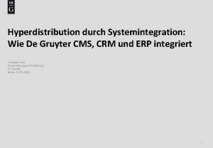Hyperdistribution durch Systemintegration Wie De Gruyter CMS CRM
