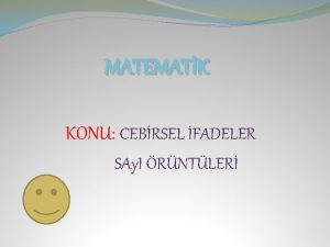 MATEMATK KONU CEBRSEL FADELER SAy I RNTLER SAYI