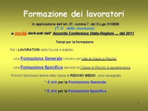 Formazione dei lavoratori In applicazione dellart 37 comma