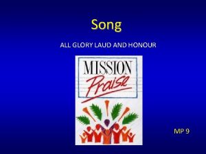 Song ALL GLORY LAUD AND HONOUR MP 9