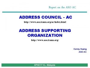 Report on the ASO AC ADDRESS COUNCIL AC