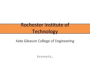 Rochester Institute of Technology Kate Gleason College of