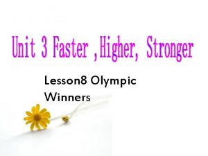 Lesson 8 Olympic Winners Home Olympic Games BEIJING