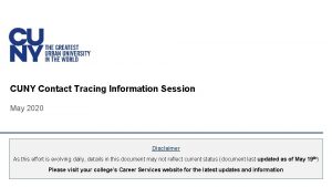 CUNY Contact Tracing Information Session May 2020 DRAFT