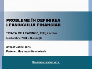 PROBLEME N DEFINIREA LEASINGULUI FINANCIAR PIAA DE LEASING