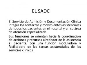 EL SADC El Servicio de Admisin y Documentacin